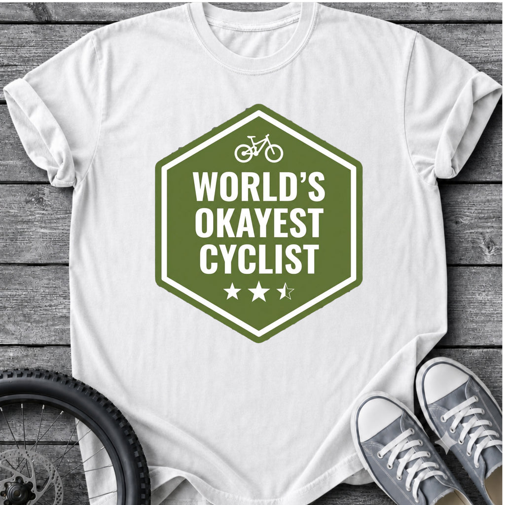 World's Okayest Cyclist T-Shirt