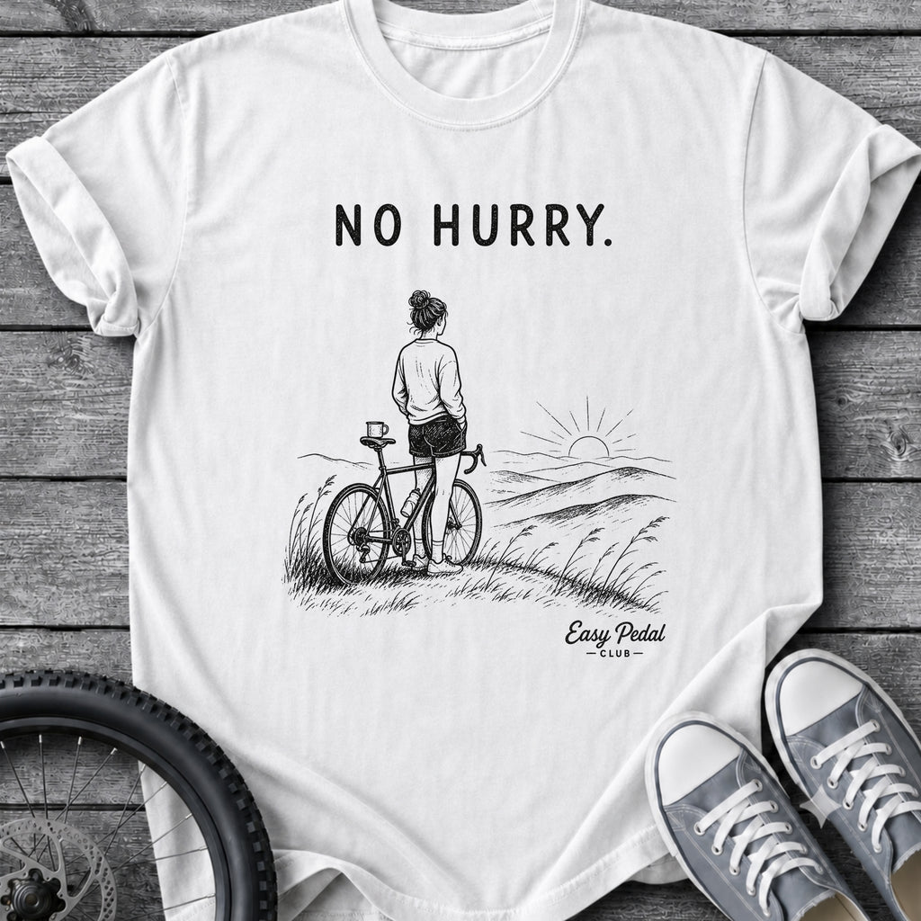 No Hurry T-Shirt