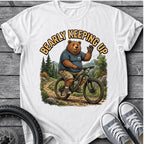 Bearly Keepin Up T-Shirt