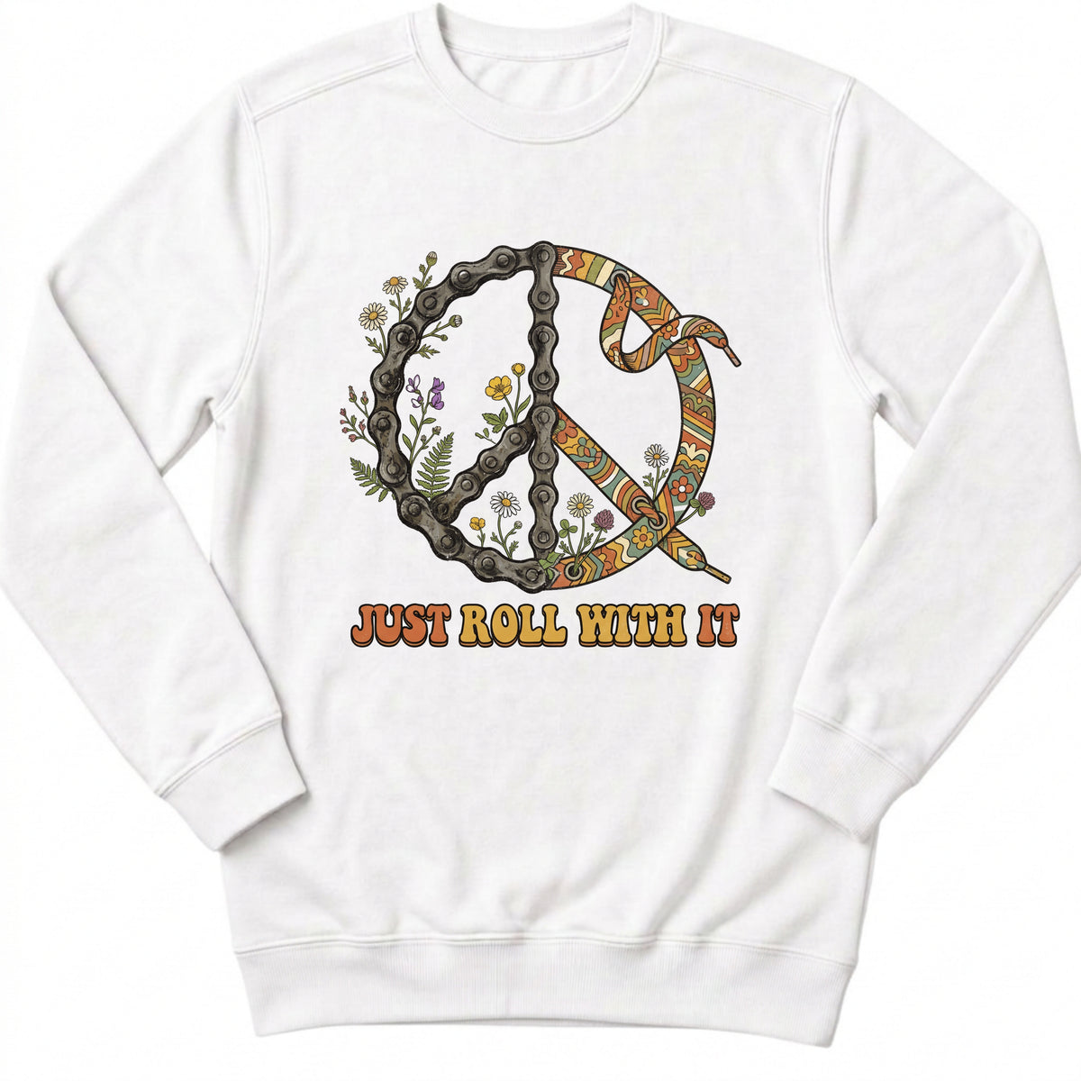 Just Role With It Peace Sweatshirt