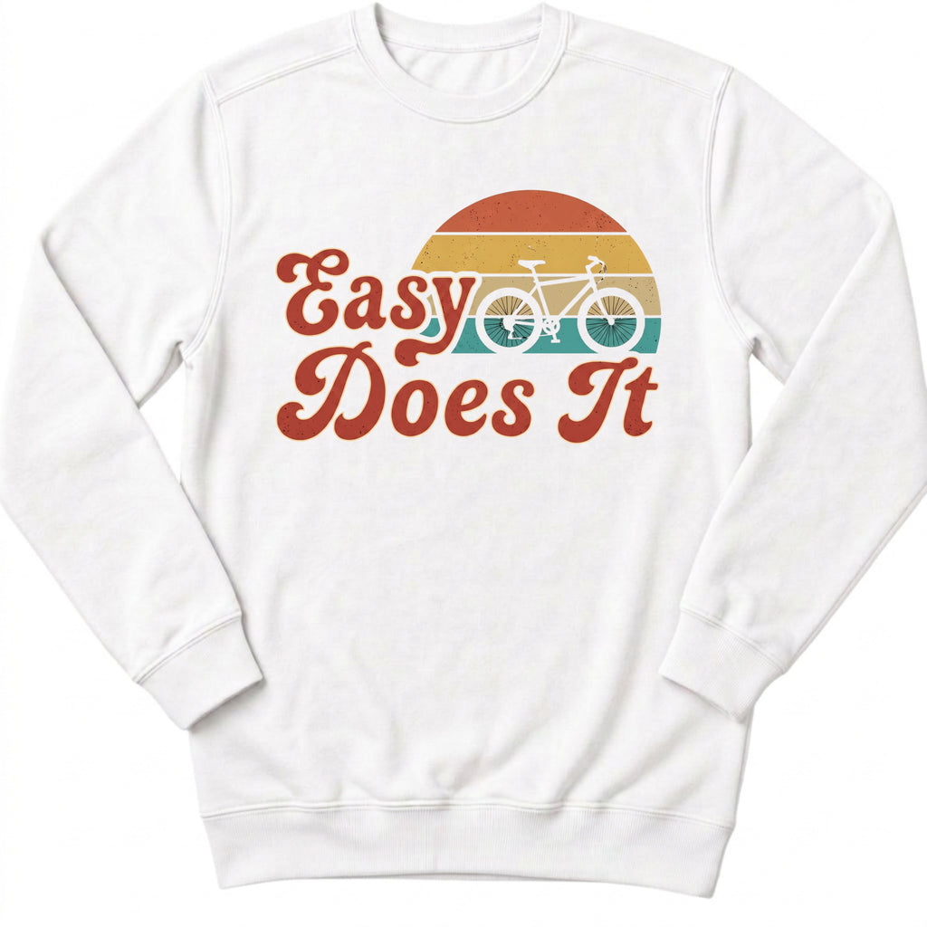 Retro Easy Does It Sweatshirt