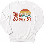 Retro Easy Does It Sweatshirt