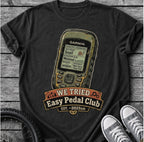 We Tried T-Shirt