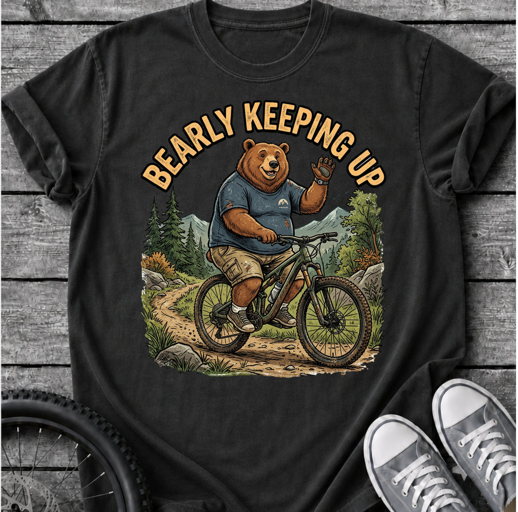 Bearly Keepin Up T-Shirt