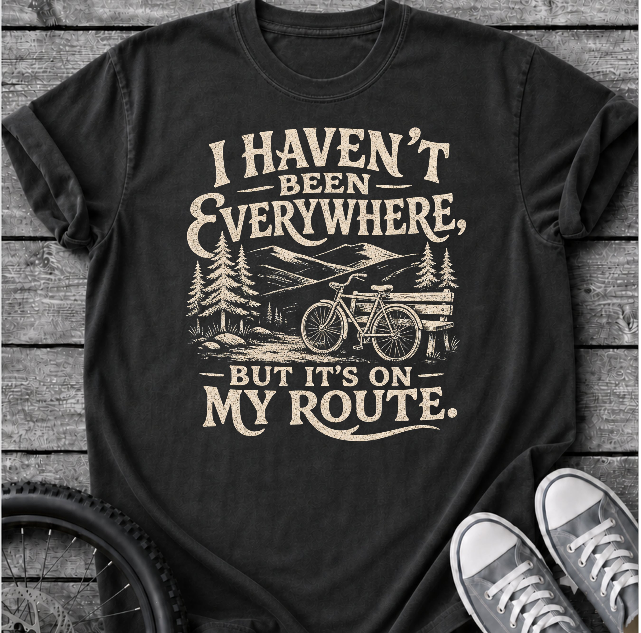 I Haven't Been T-Shirt