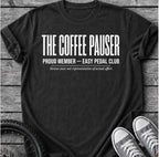 The Coffee Pauser T-Shirt