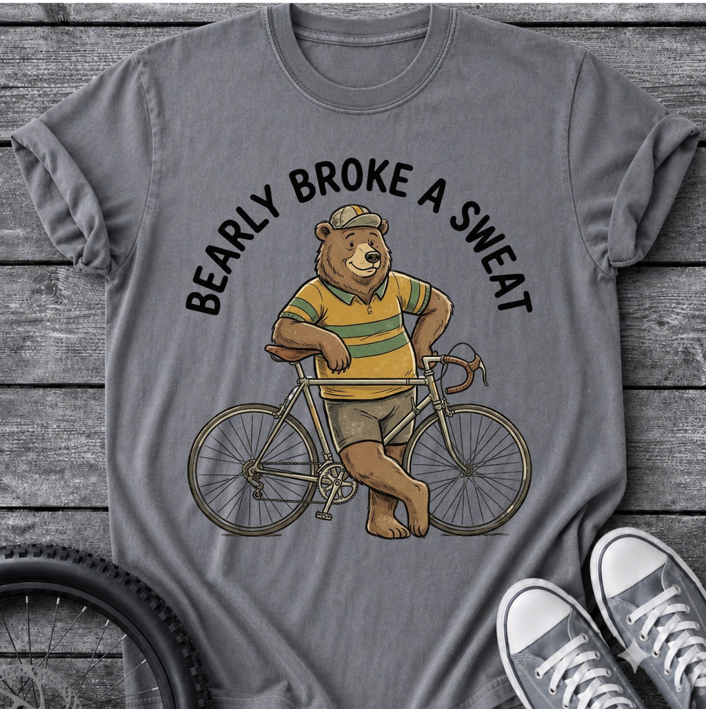 Bearly Broke A Sweat T-Shirt