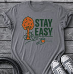 Stay Easy T-Shirt