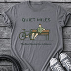 Quiet Miles T-Shirt
