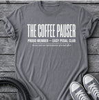 The Coffee Pauser T-Shirt