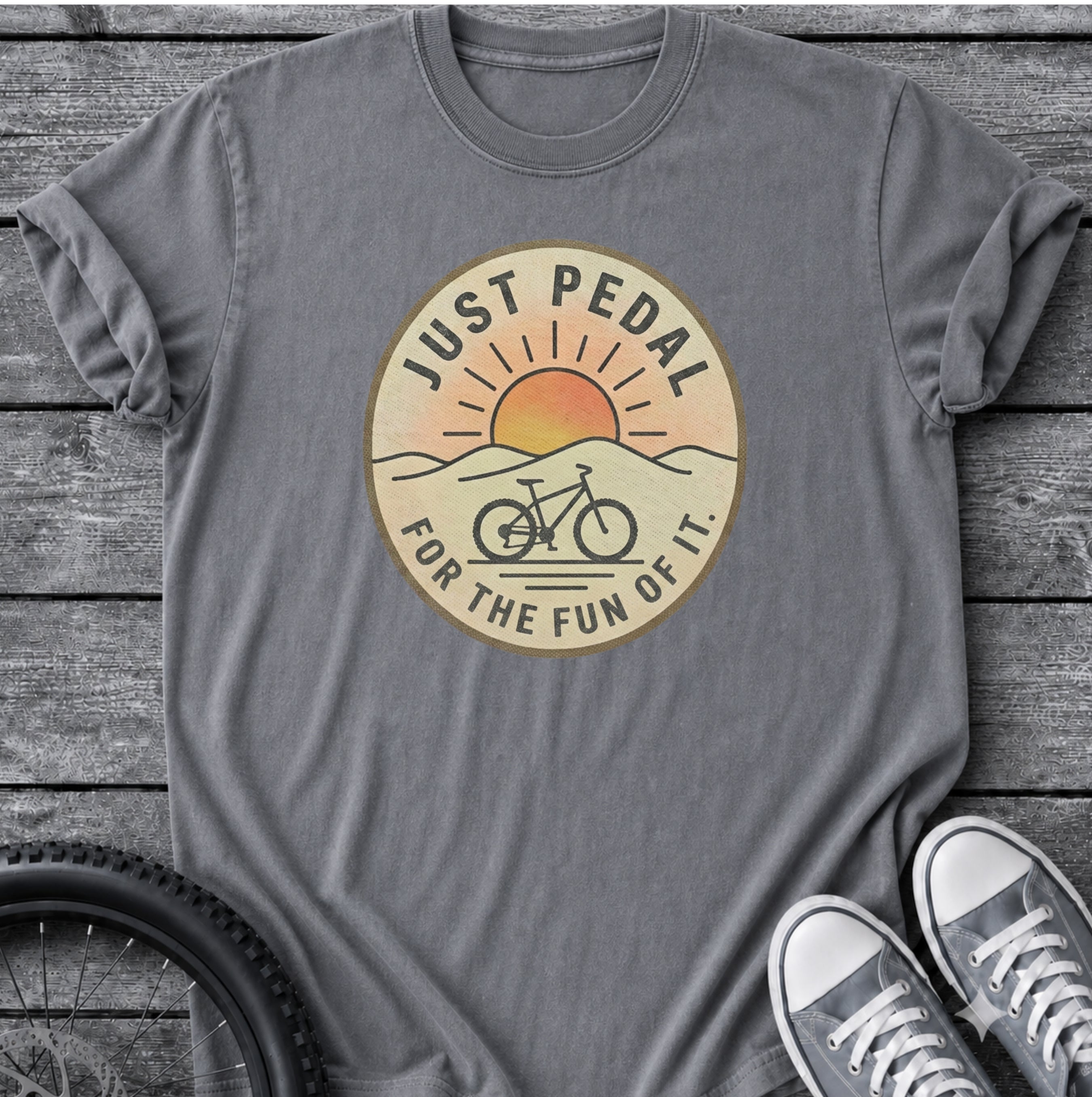 Just Pedal For The Fun Of It T-Shirt