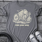 Ride Your Way - Natural T-Shirt