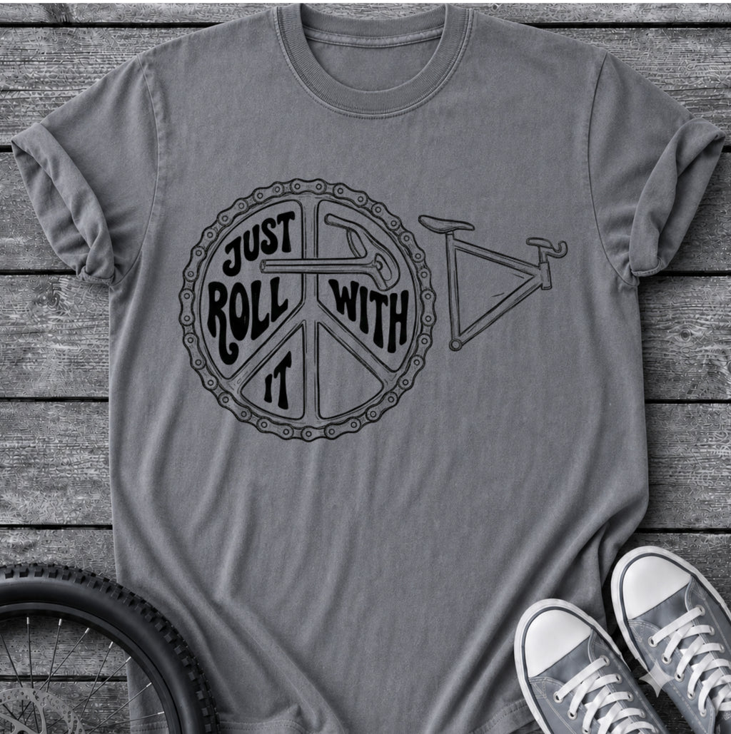 Just Role With It T-Shirt