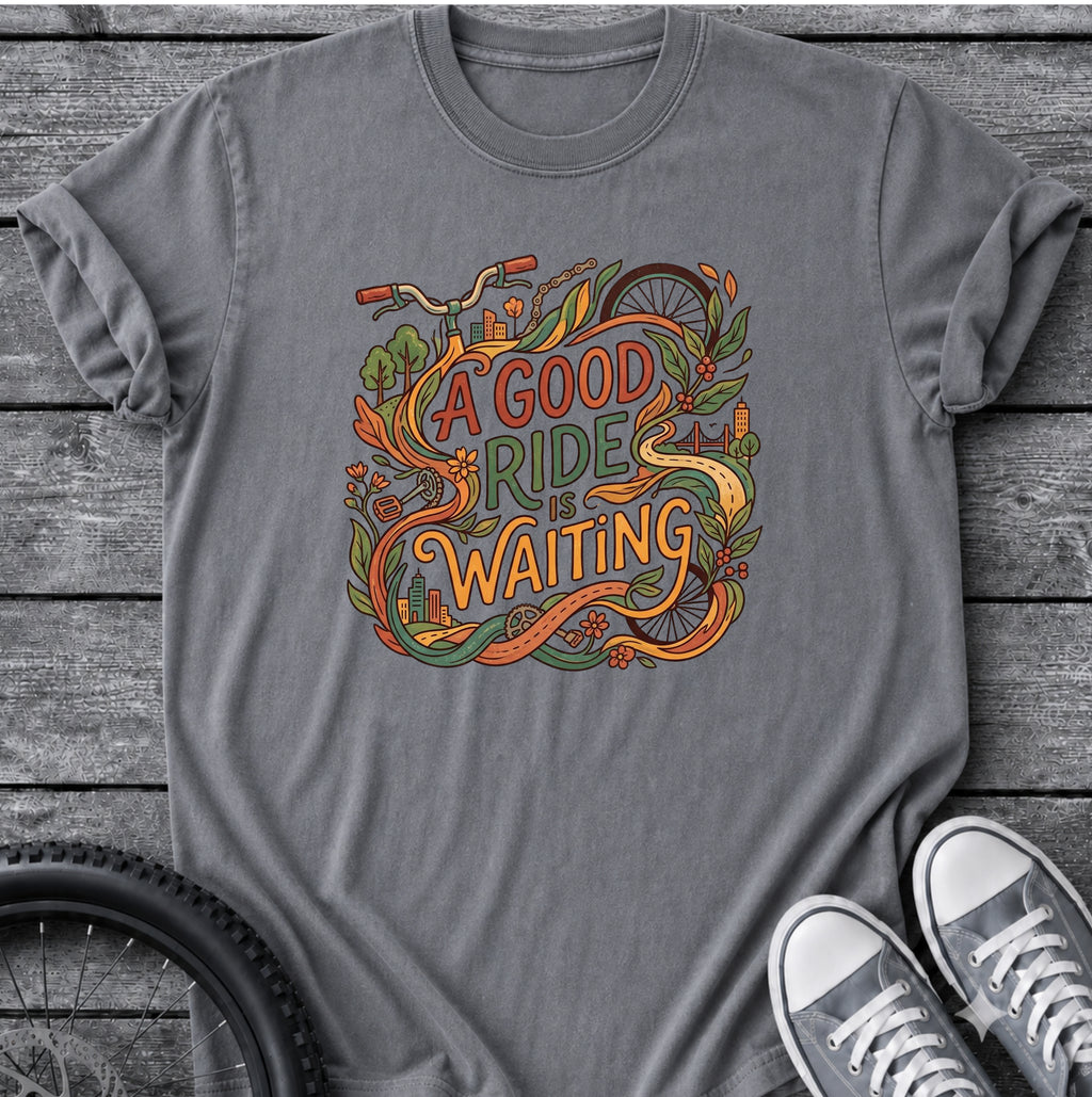 A Good Ride Waiting T-Shirt