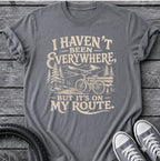I Haven't Been T-Shirt