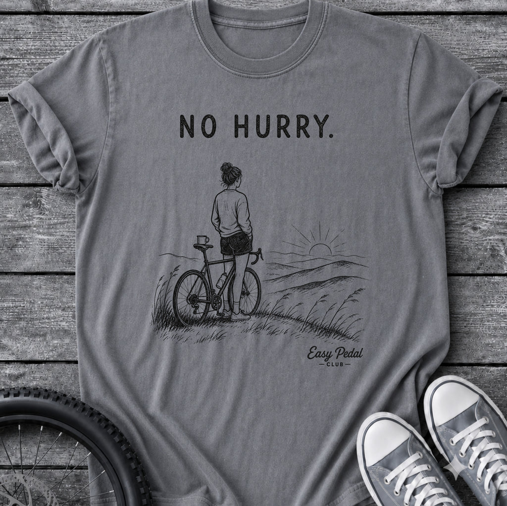 No Hurry T-Shirt