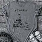 No Hurry T-Shirt