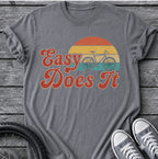 Retro Easy Does It T-Shirt
