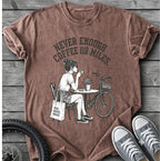 Never Enough T-Shirt