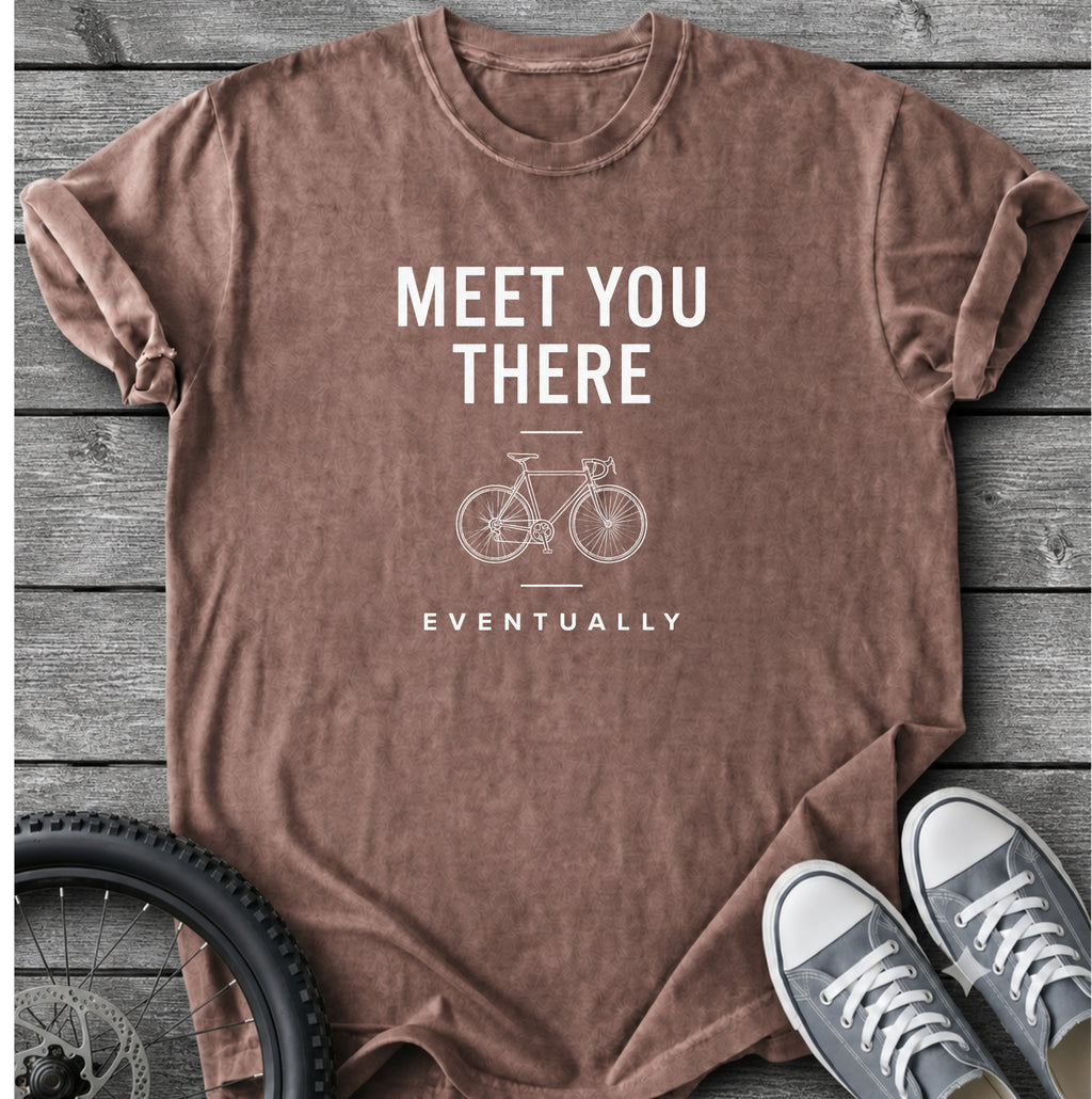 Meet You There T-Shirt