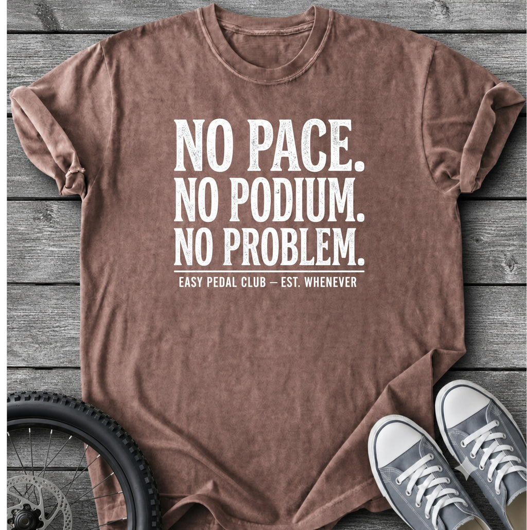 No Pace No Podium T-Shirt