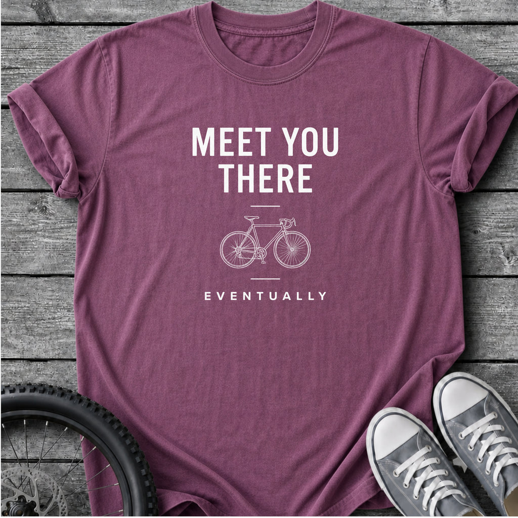 Meet You There T-Shirt