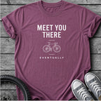 Meet You There T-Shirt