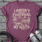 I Haven't Been T-Shirt
