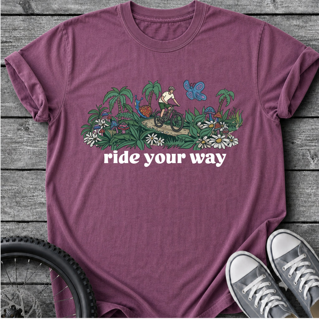 Ride Your Way T-Shirt