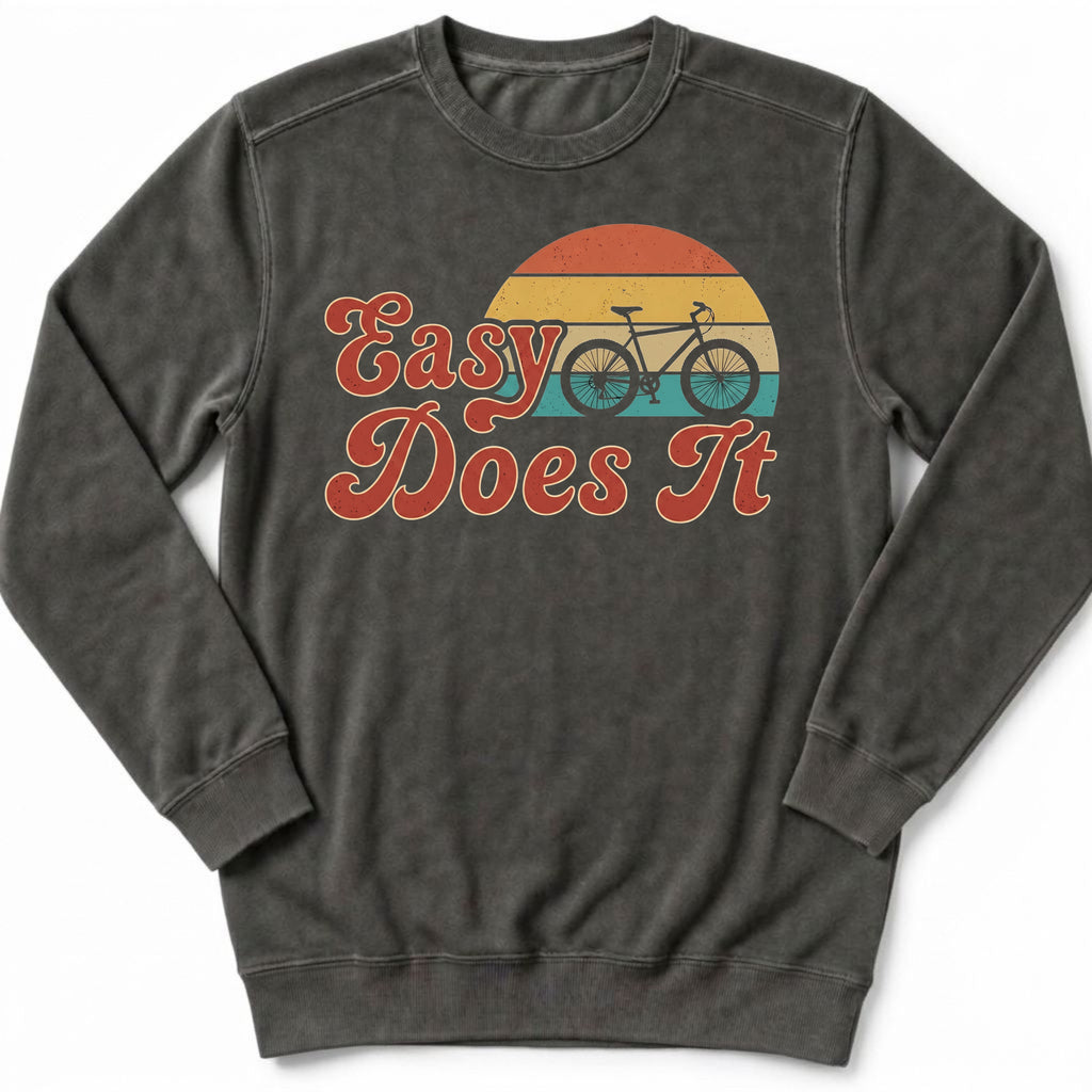 Retro Easy Does It Sweatshirt