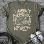 I Haven't Been T-Shirt