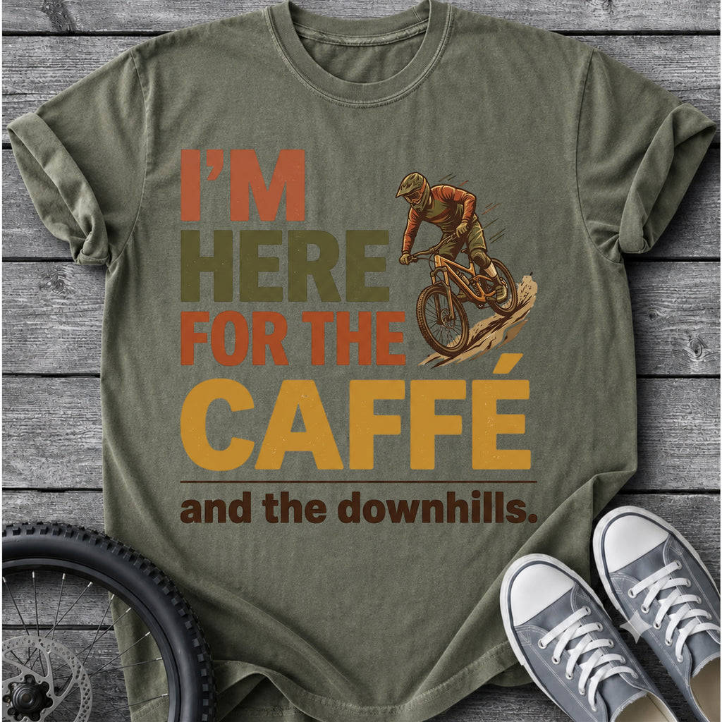 I Am Here For The Cafe T-Shirt