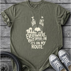 I Haven't Been Everywhere T-Shirt