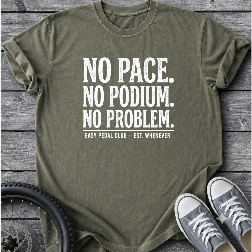 No Pace No Podium T-Shirt