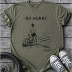 No Hurry T-Shirt