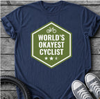 World's Okayest Cyclist T-Shirt