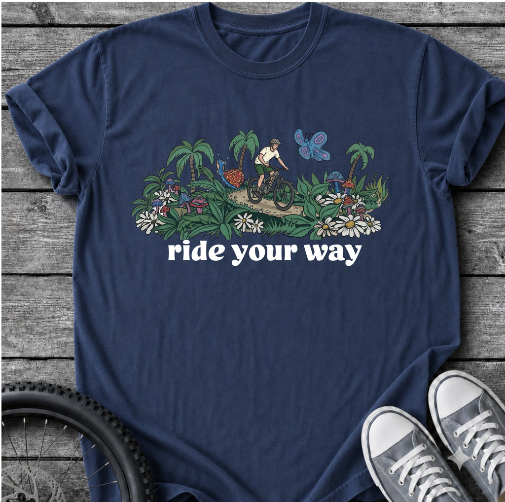 Ride Your Way T-Shirt