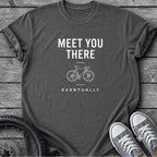 Meet You There T-Shirt