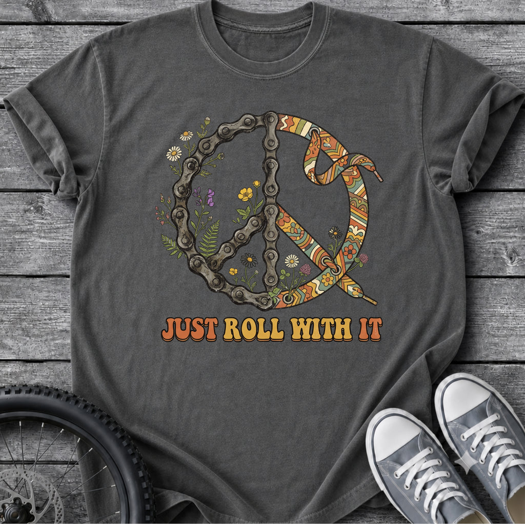 Just Role With It Peace T-Shirt