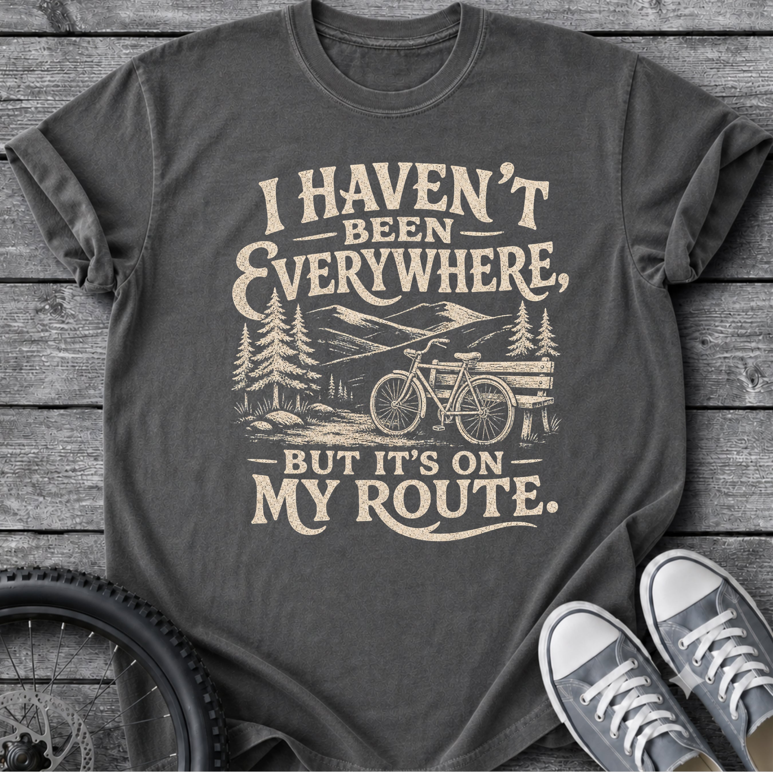 I Haven't Been T-Shirt