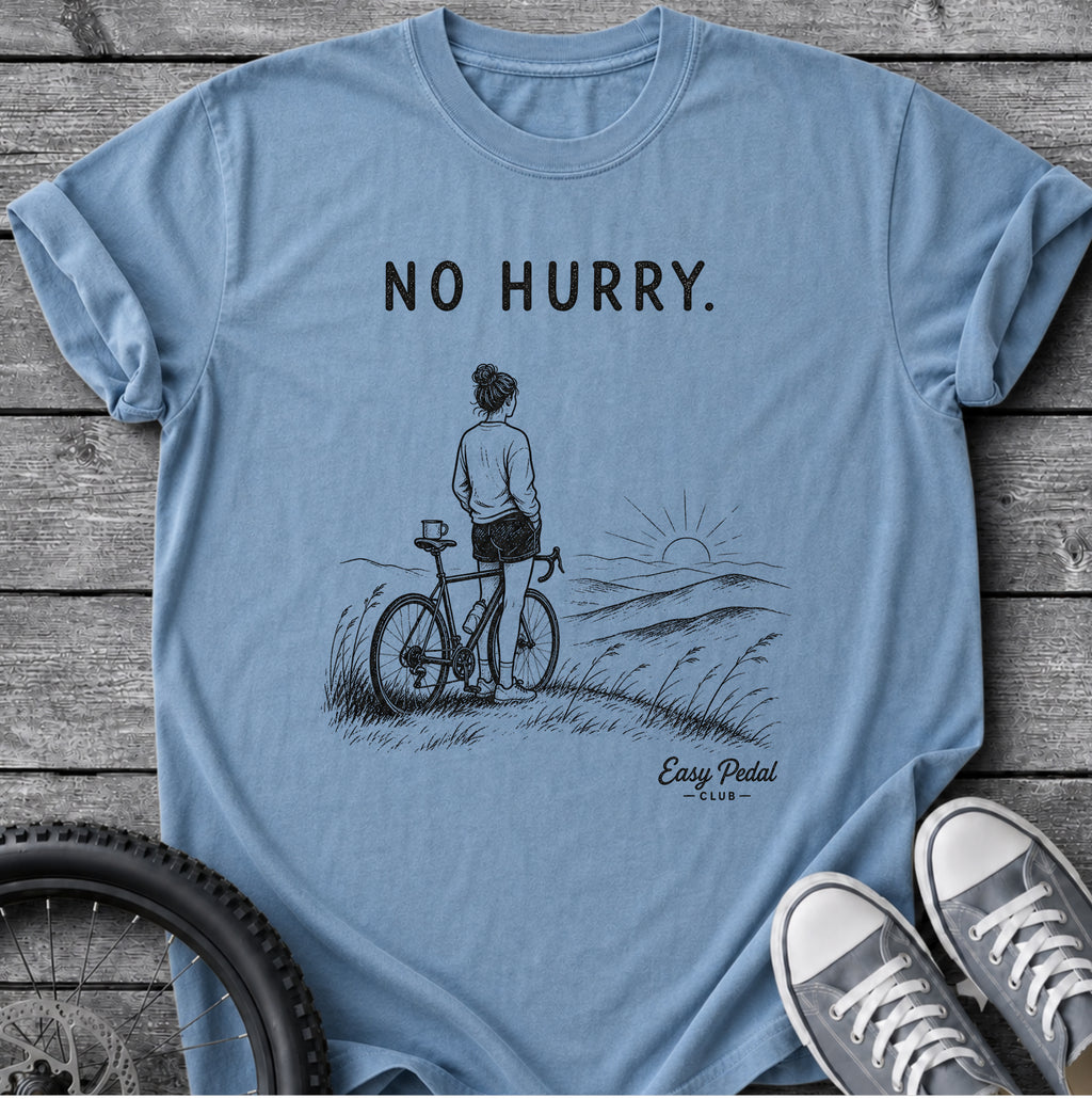 No Hurry T-Shirt