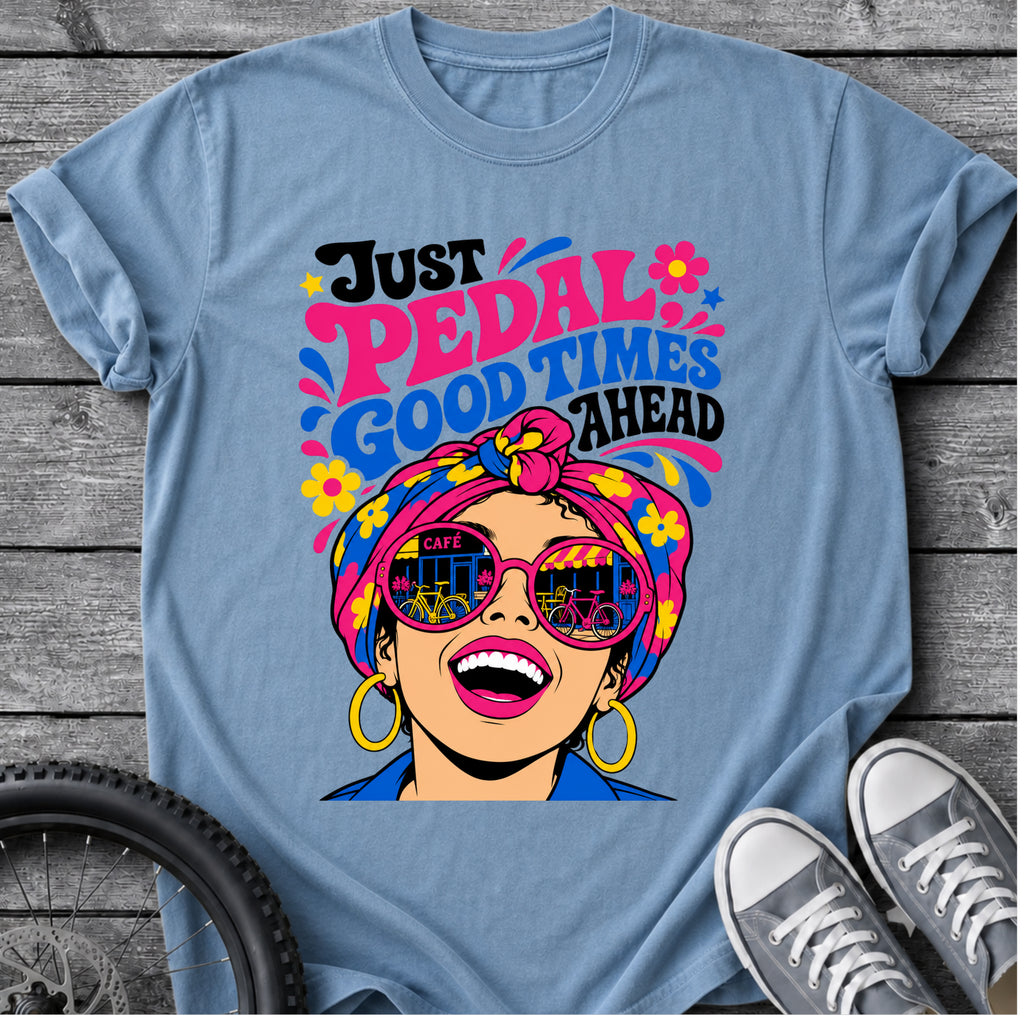 Good Times Ahead T-Shirt