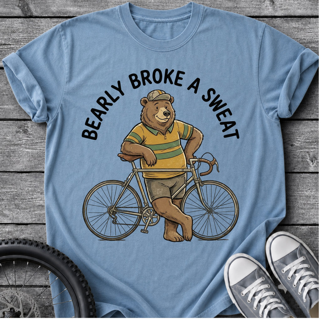 Bearly Broke A Sweat T-Shirt