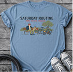 Saturday Routine T-Shirt