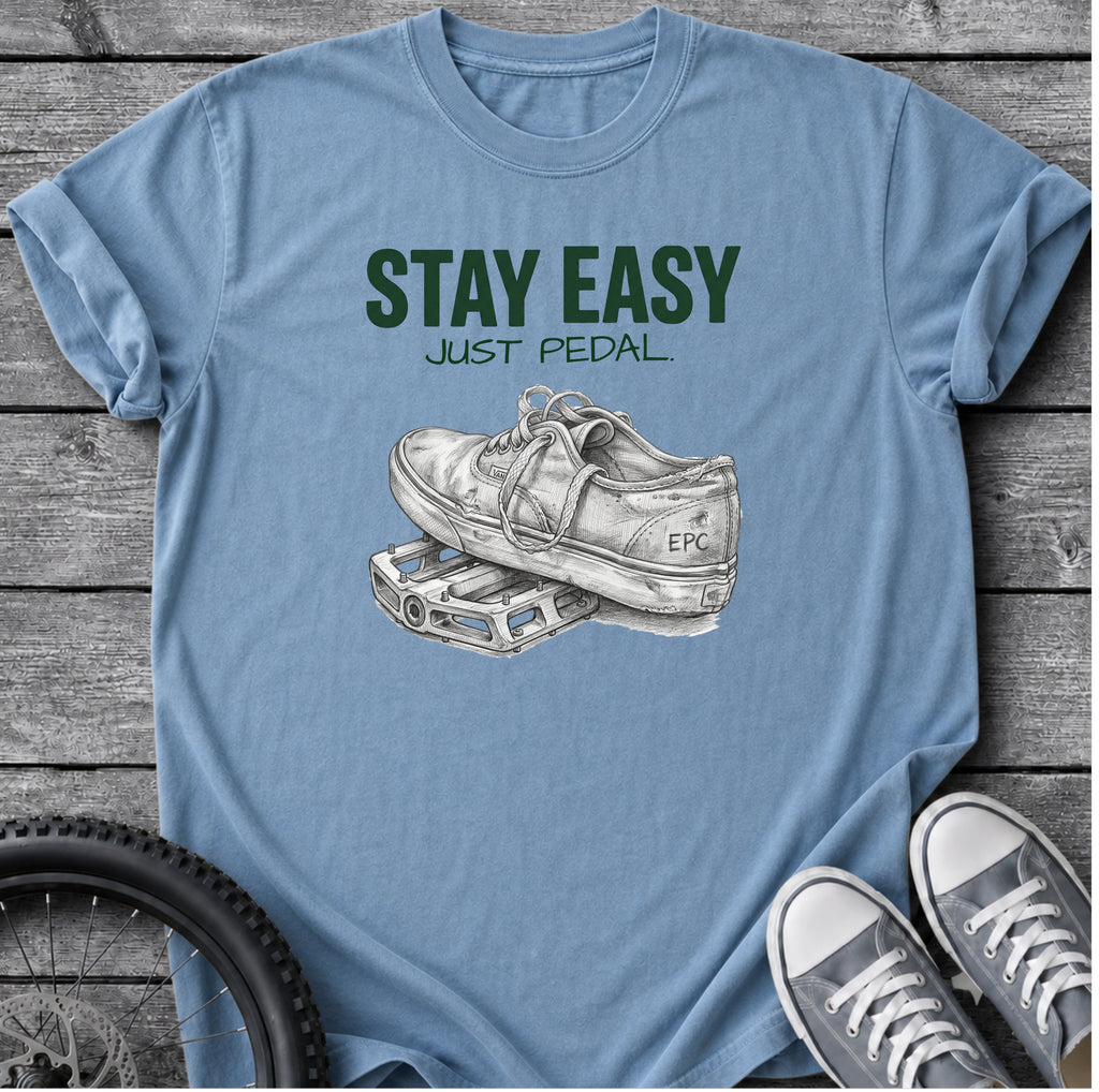 Stay Easy - Just Pedal T-Shirt