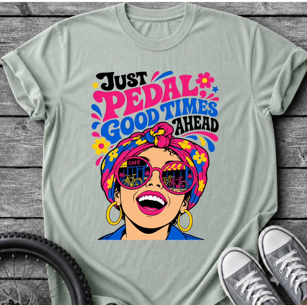 Good Times Ahead T-Shirt
