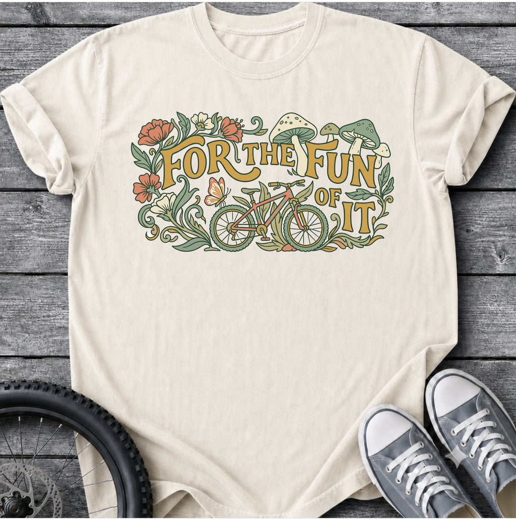 For The Fun Of It T-Shirt