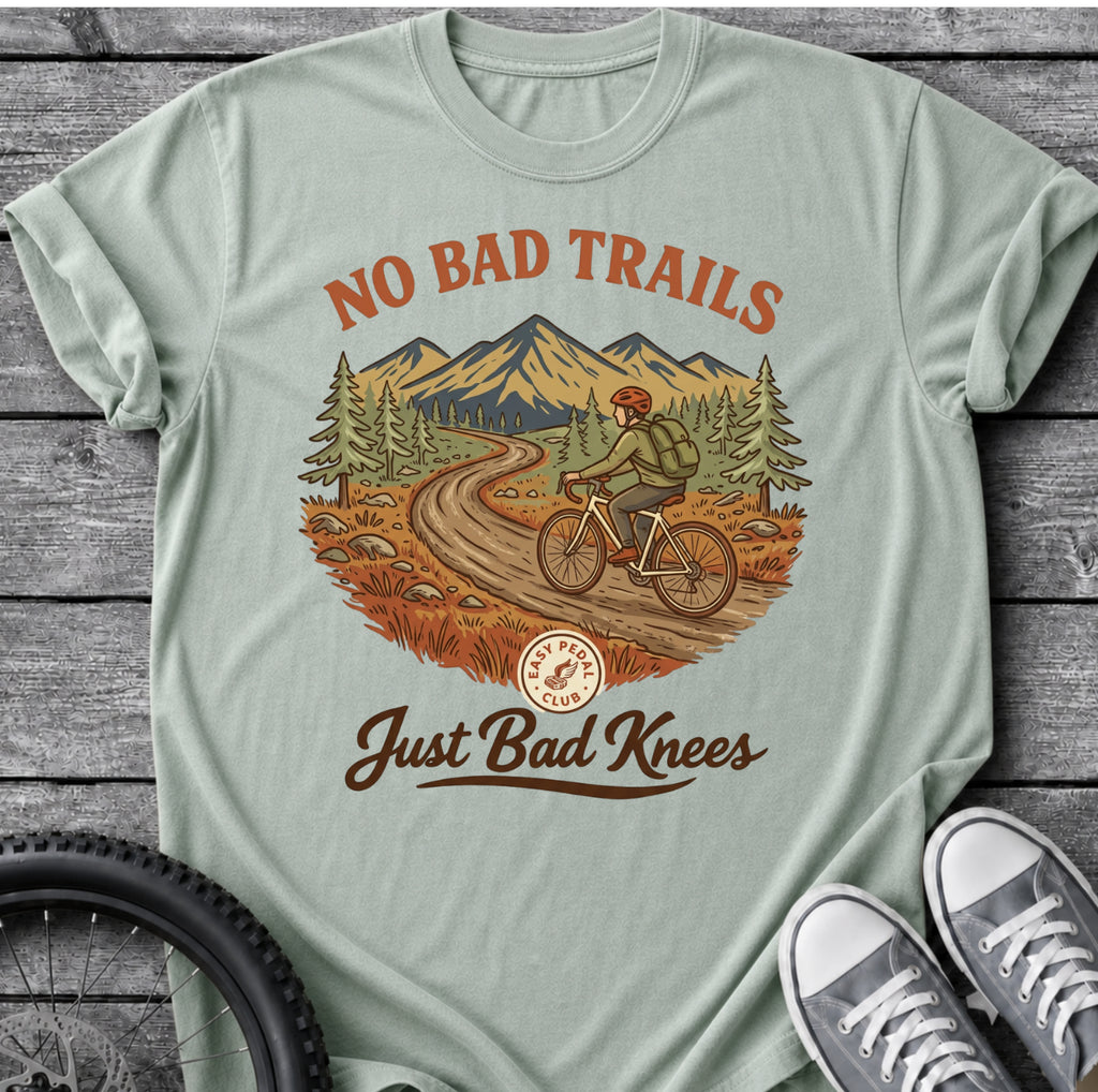 No Bad Trails T-Shirt