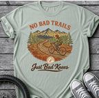 No Bad Trails T-Shirt