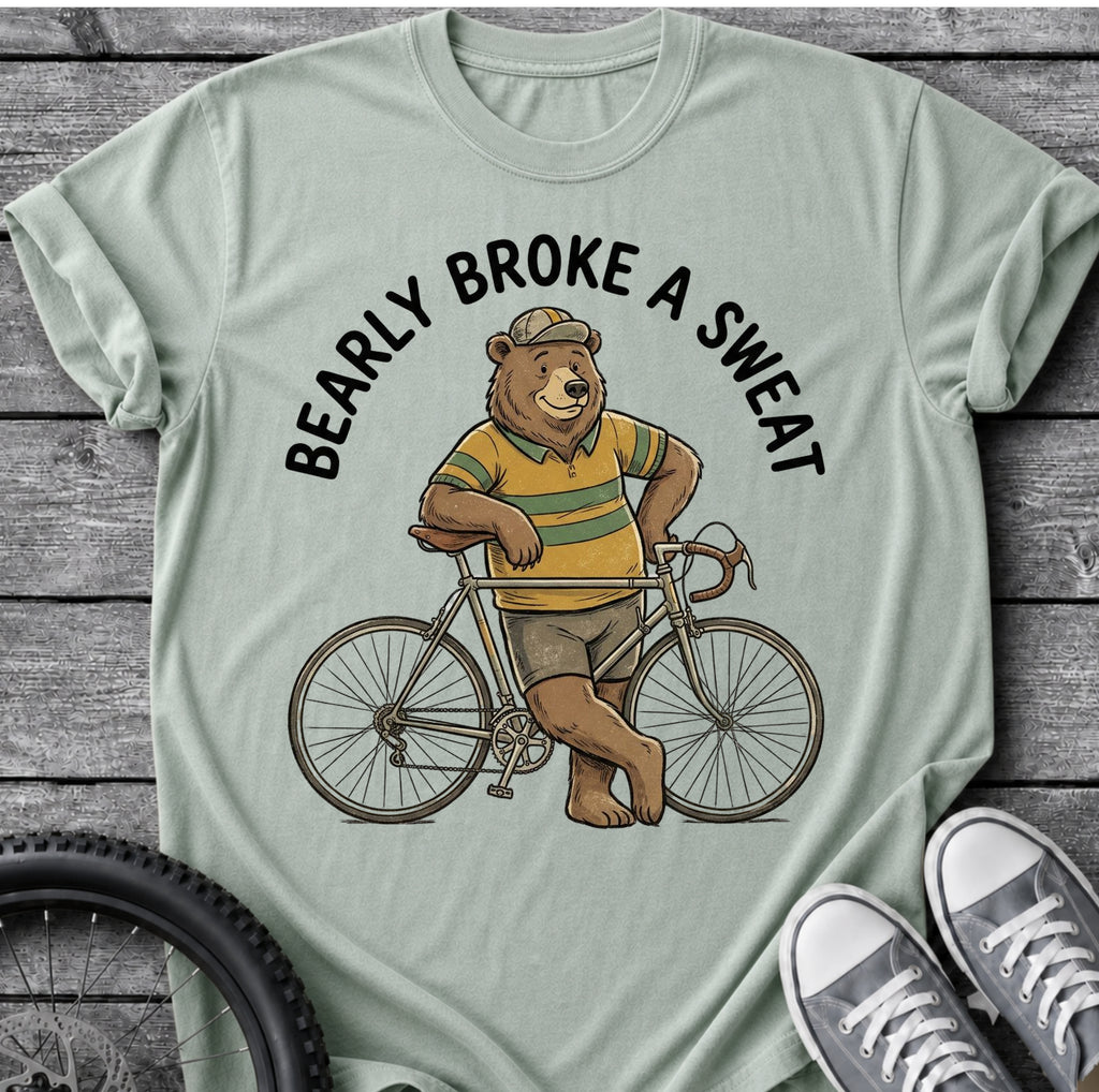 Bearly Broke A Sweat T-Shirt